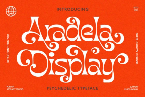 Aradela Display: A Psychedelic Typeface for Bold Editorial Design