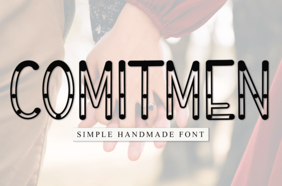 Comitmen: The Sweet Handwritten Display Font for Your Brand