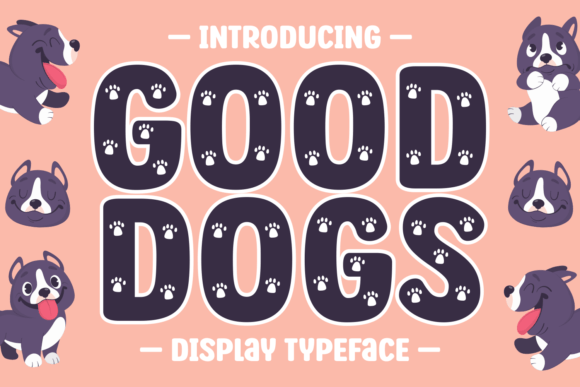 Good Dogs: A Playful Display Typeface for Creative Branding