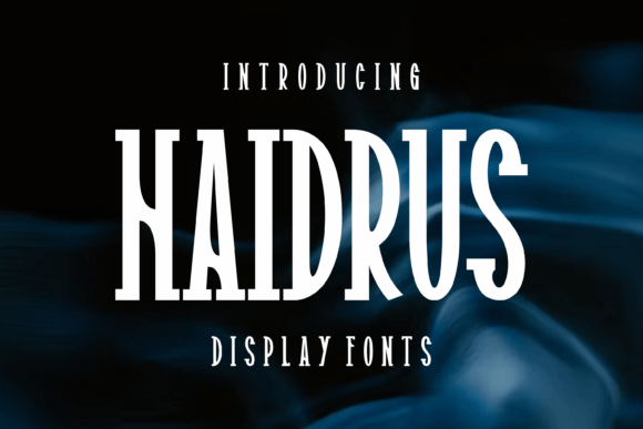 Haidrus: The Ultimate Display Font for Modern Designers