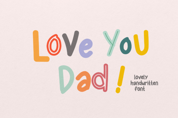 Love You Dad: The Perfect Handwritten Display Font for Crafters