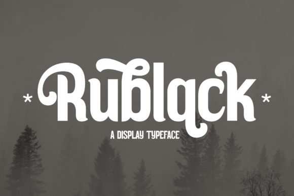Rublack Typeface: A Modern Display Font for Luxury Branding